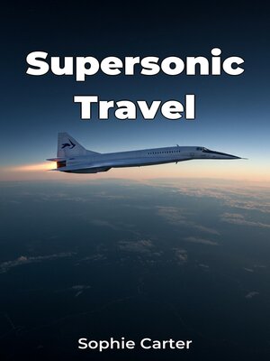 cover image of Supersonic Travel